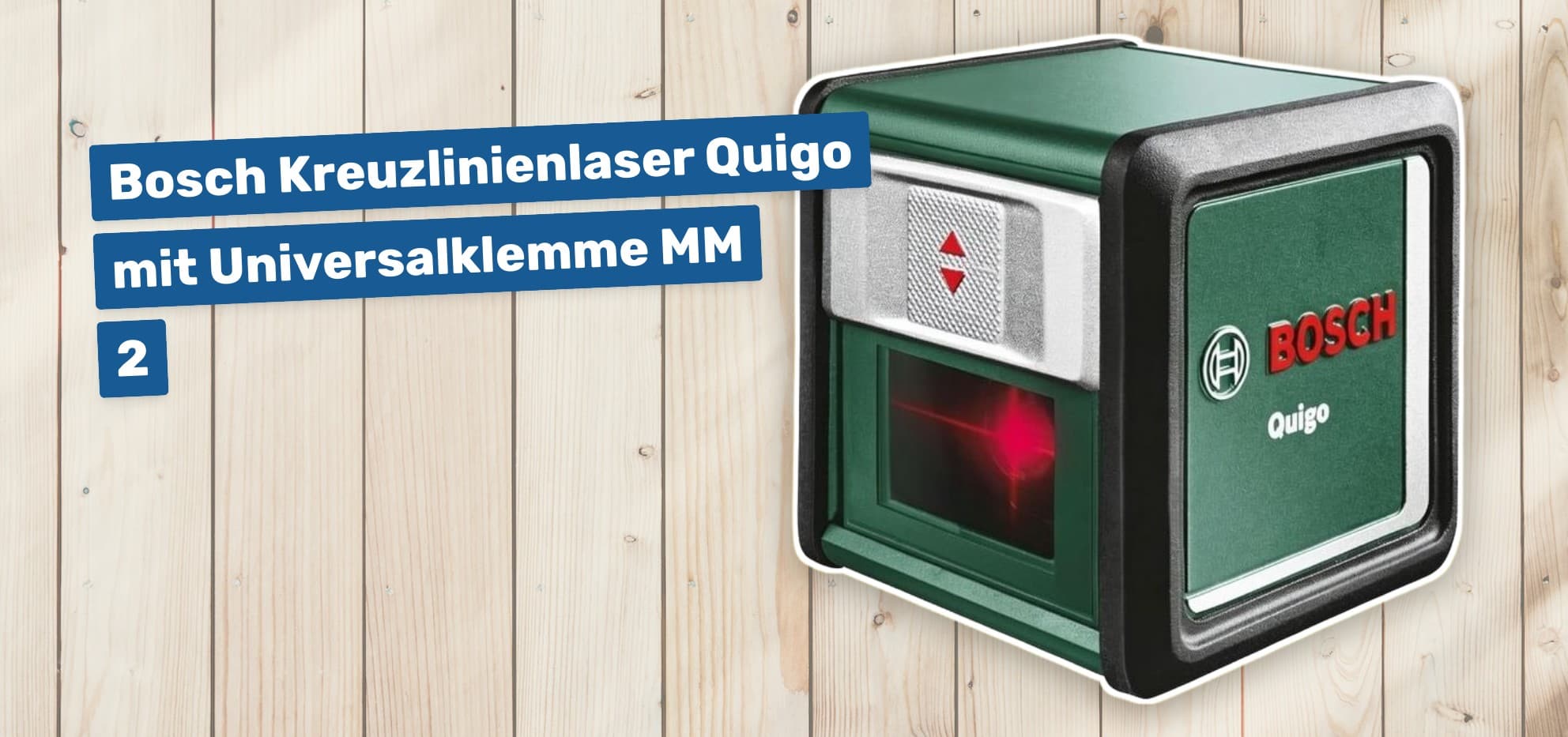 Bosch Kreuzlinienlaser Quigo mit Universalklemme MM 2