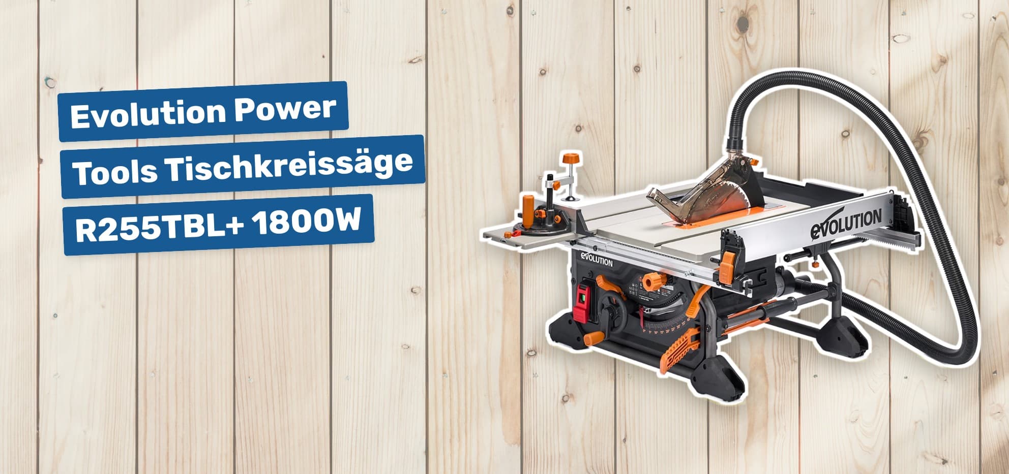 Evolution Power Tools Tischkreissäge R255TBL+ 1800W