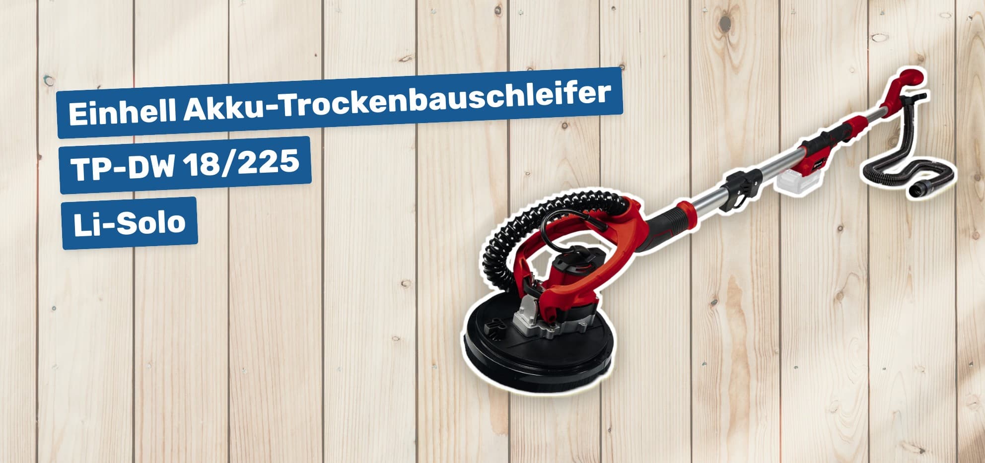 Einhell Akku-Trockenbauschleifer TP-DW 18/225 Li-Solo