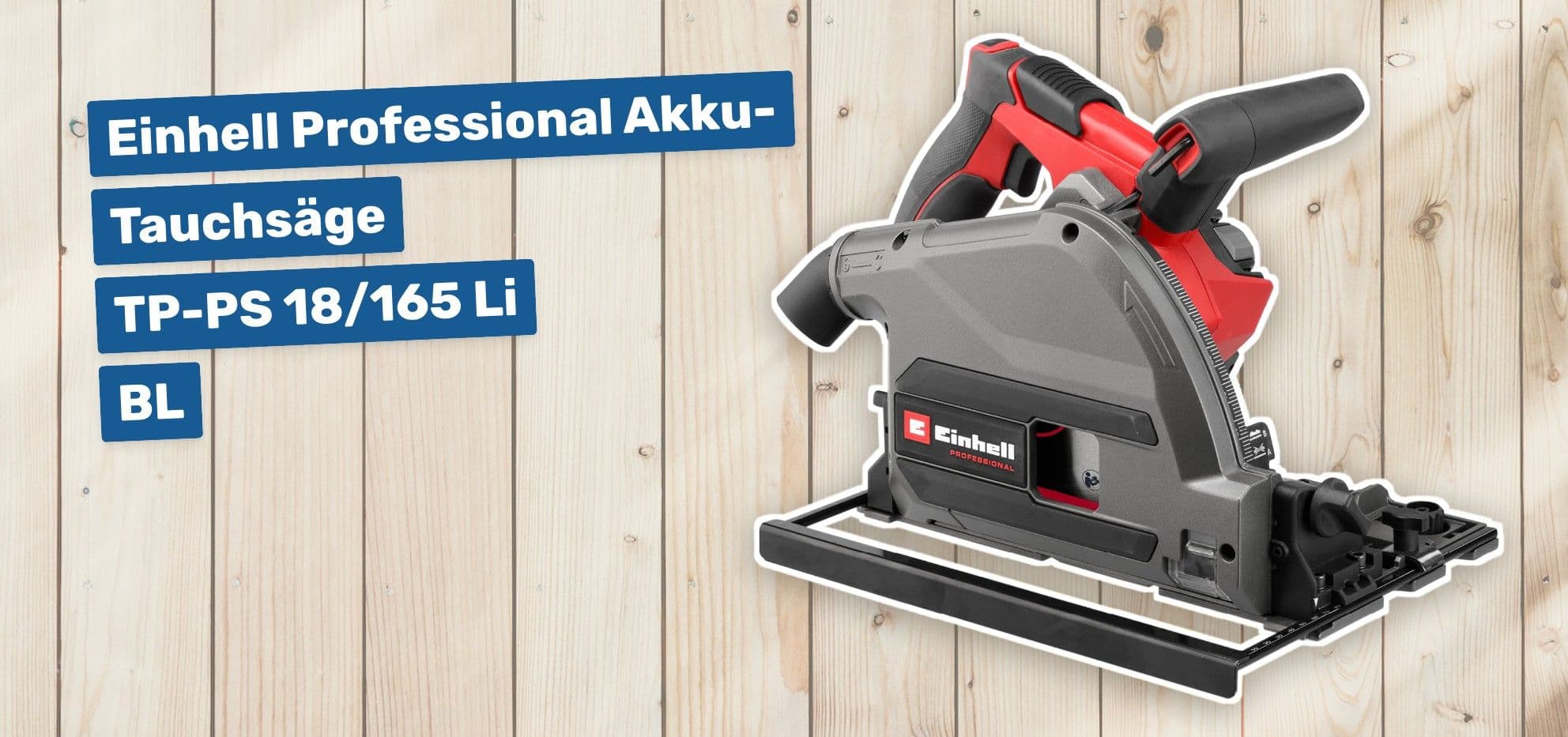 Einhell Professional Akku-Tauchsäge TP-PS 18/165 Li BL