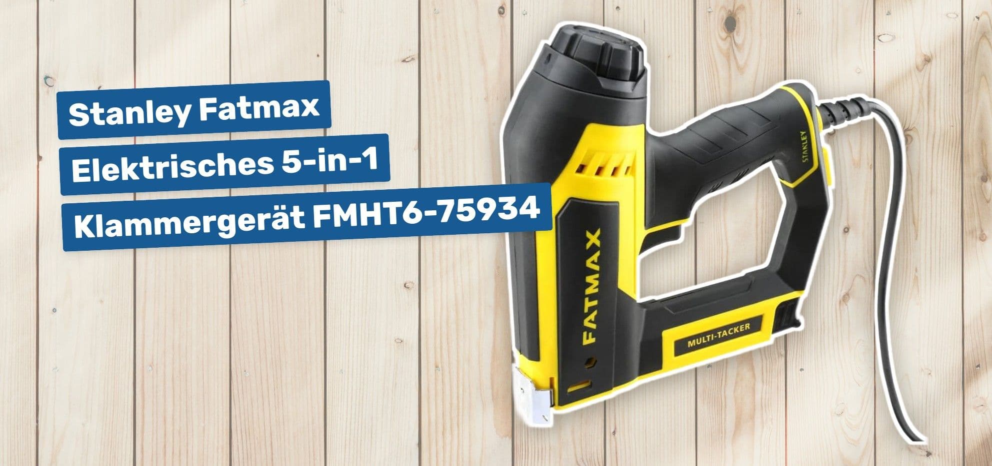 Stanley Fatmax Elektrisches 5-in-1 Klammergerät FMHT6-75934