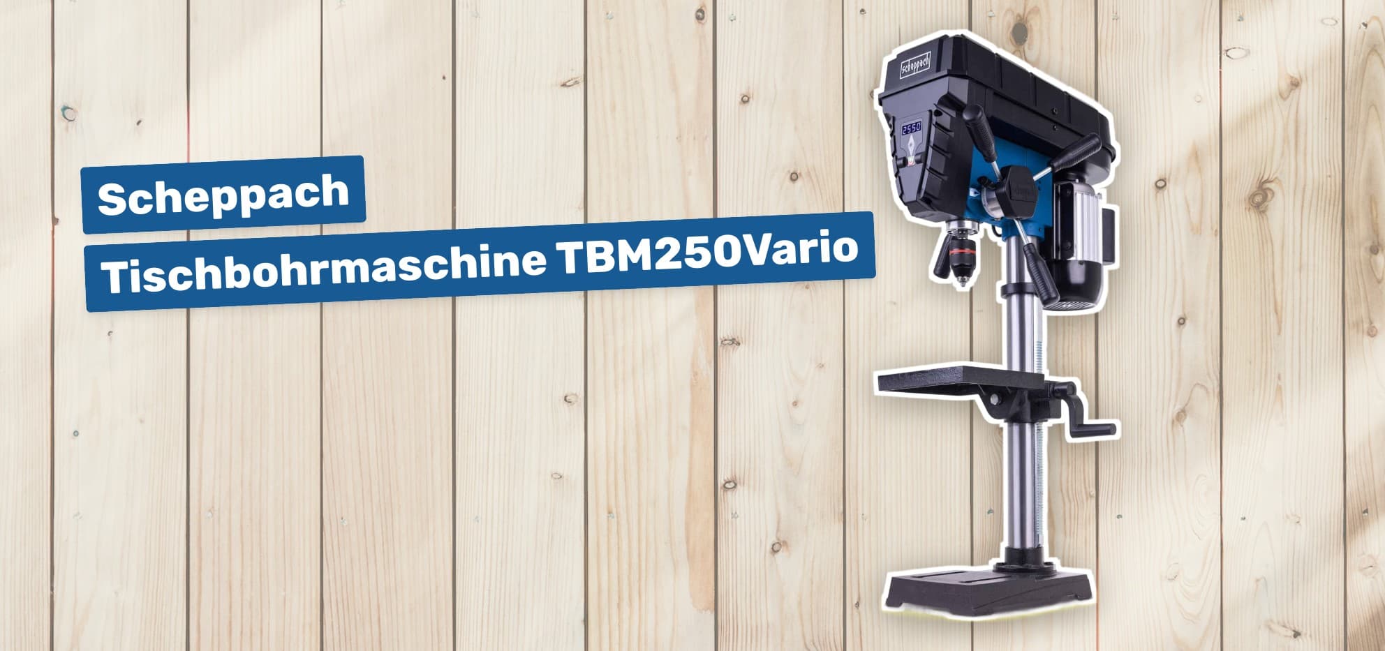 Scheppach Tischbohrmaschine TBM250Vario