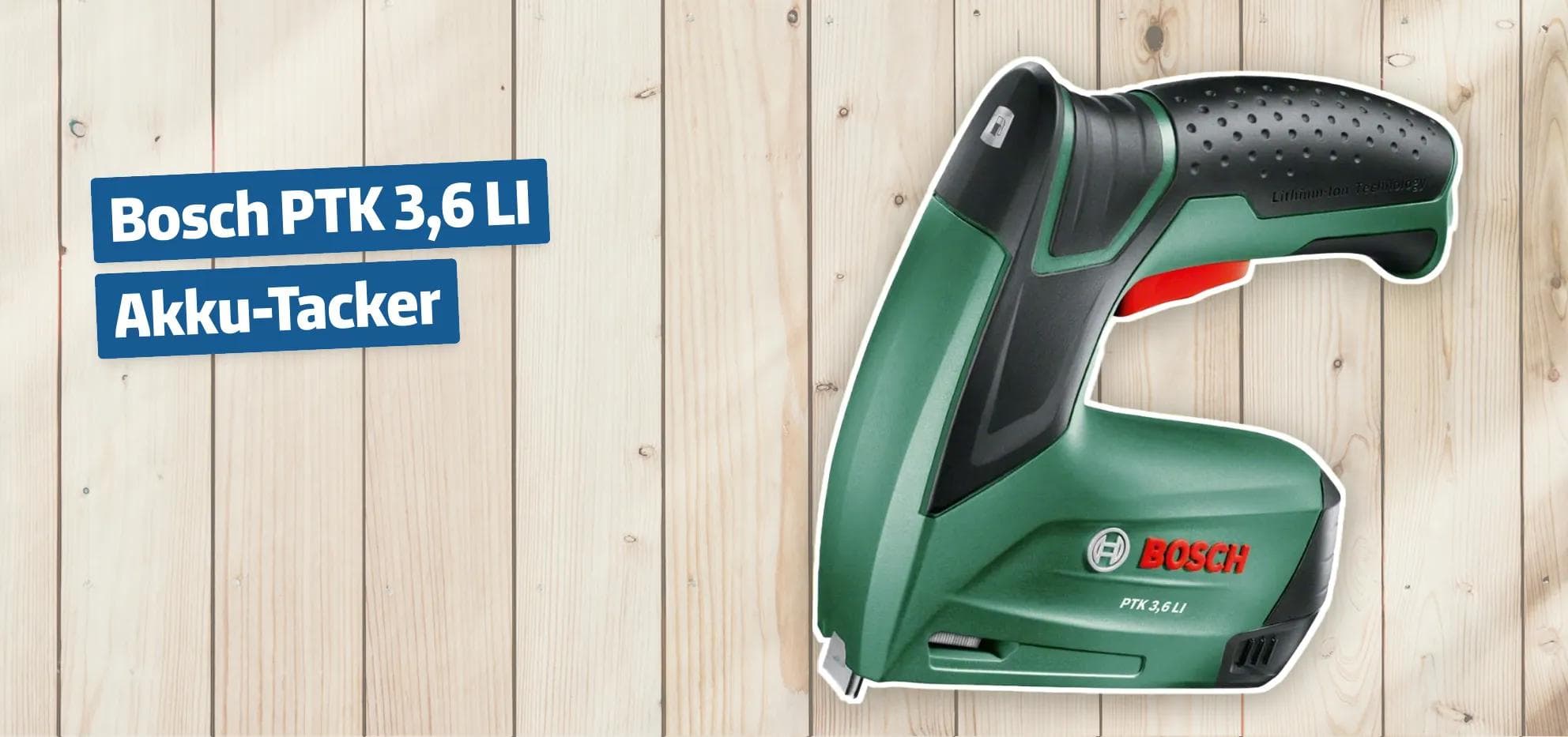 Bosch PTK 3,6 LI Akku-Tacker