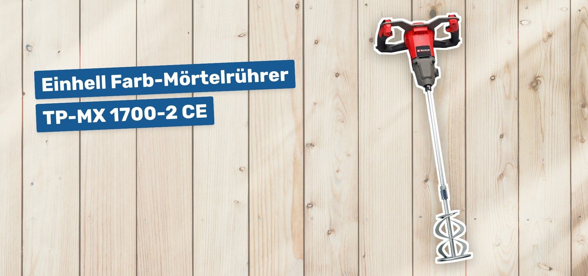 Einhell Farb-Mörtelrührer TP-MX 1700-2 CE
