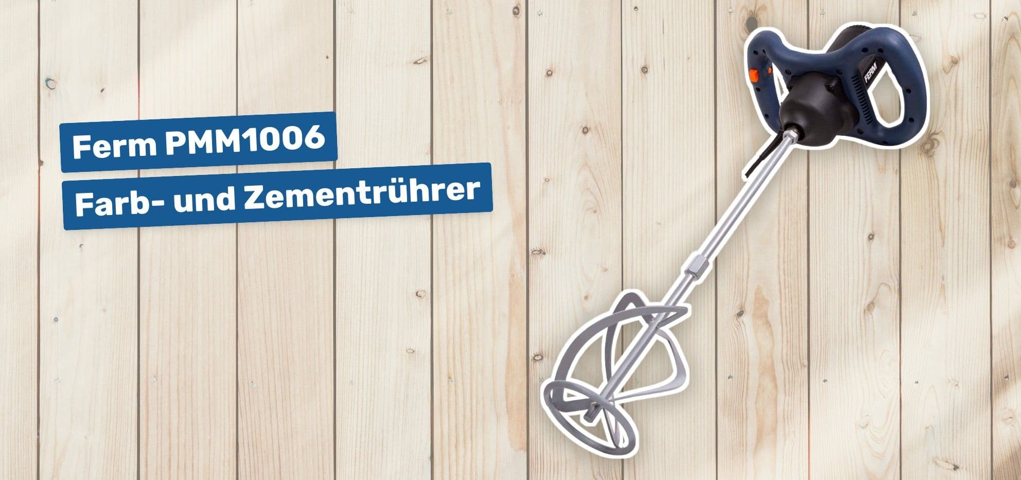 Ferm PMM1006 Farb- und Zementrührer