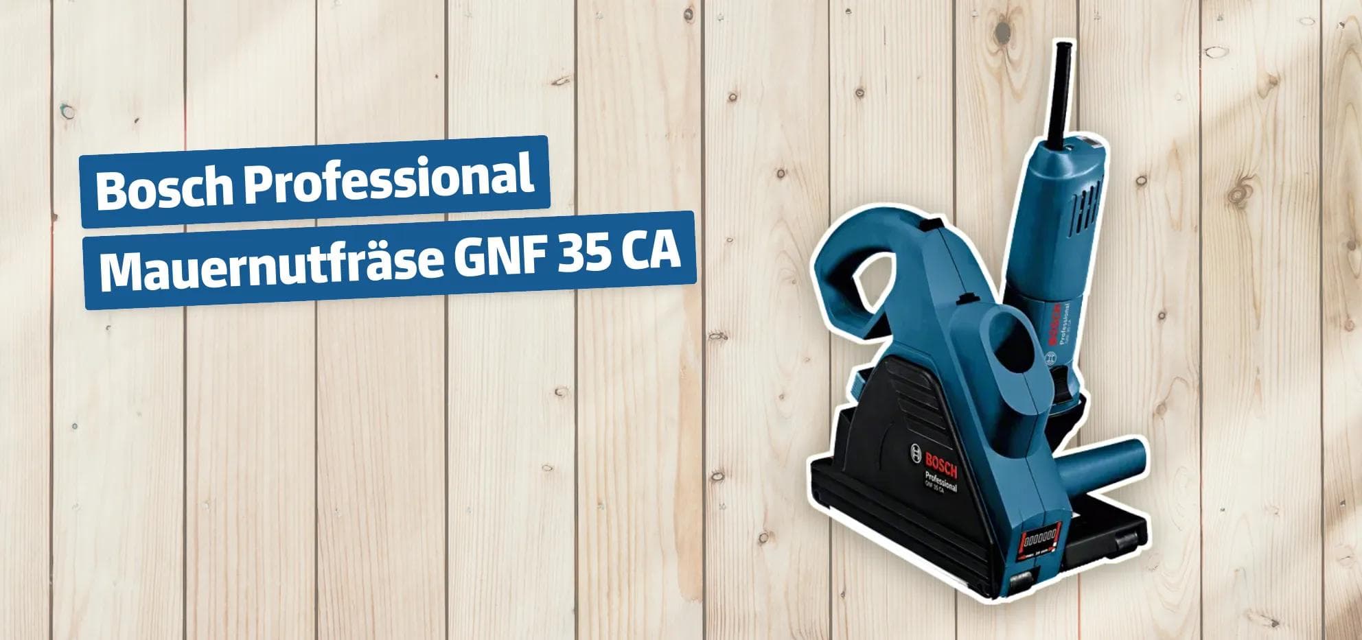 Bosch Professional Mauernutfräse GNF 35 CA