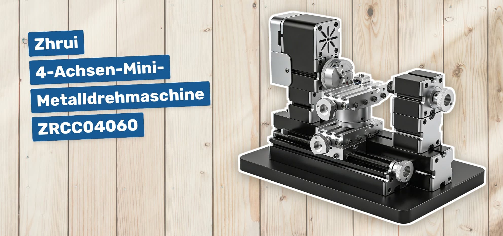 Zhrui 4-Achsen-Mini-Metalldrehmaschine ZRCC04060