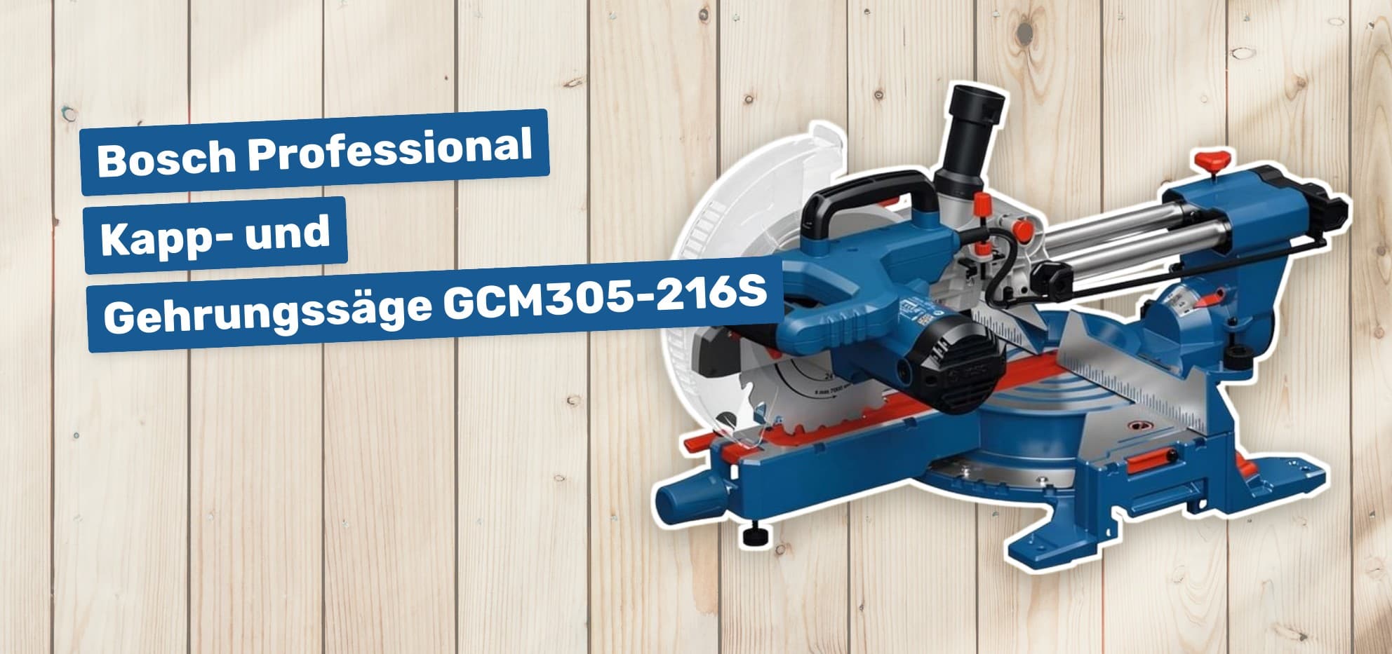 Bosch Professional Kapp- und Gehrungssäge GCM305-216S