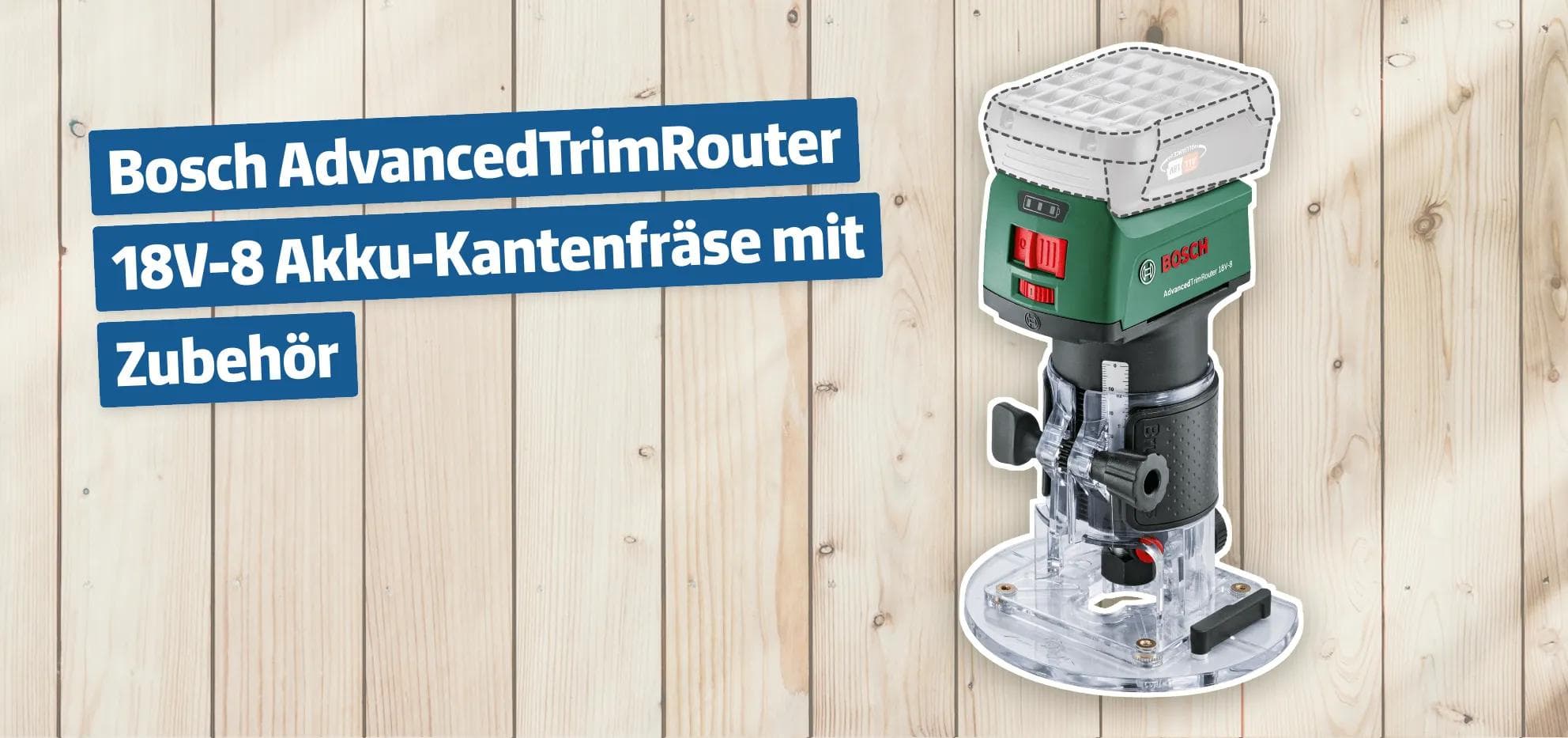 Bosch AdvancedTrimRouter 18V-8 Akku-Kantenfräse mit Zubehör