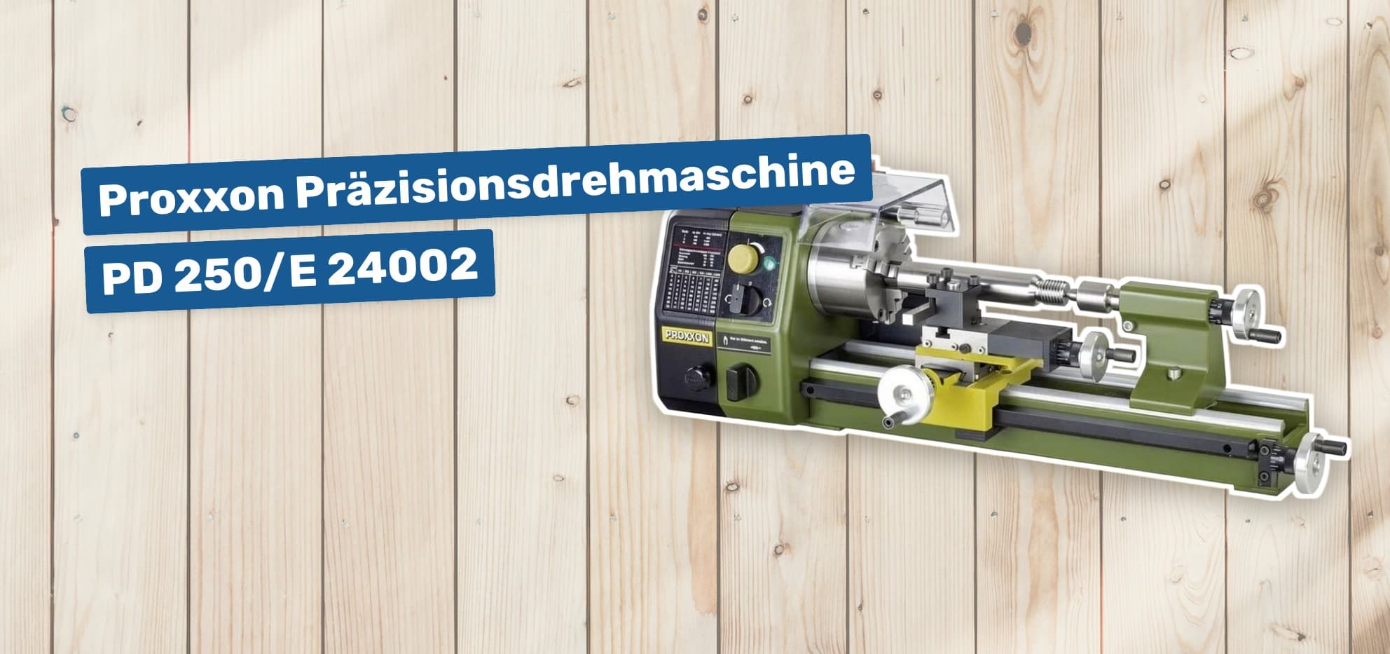Proxxon Präzisionsdrehmaschine PD 250/E 24002