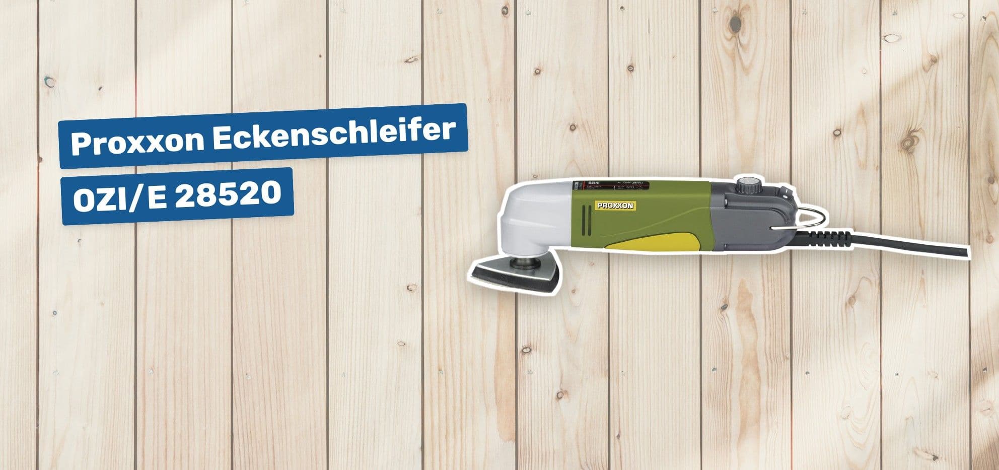 Proxxon Eckenschleifer OZI/E 28520