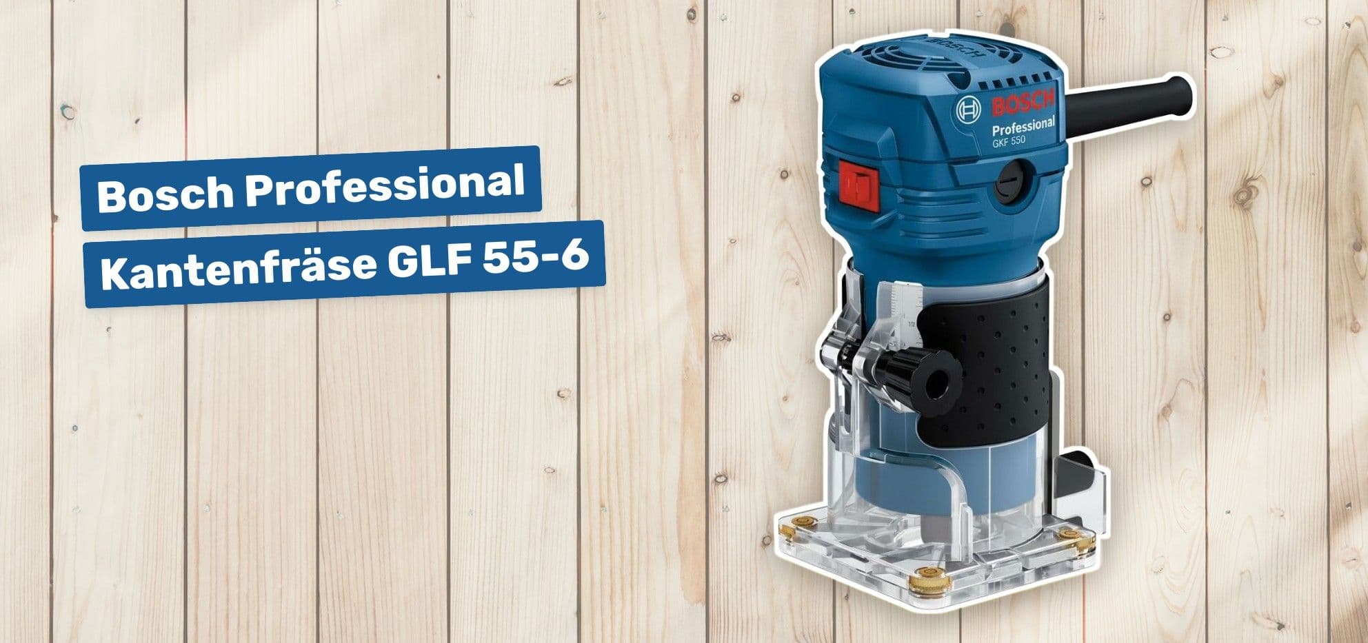 Bosch Professional Kantenfräse GLF 55-6