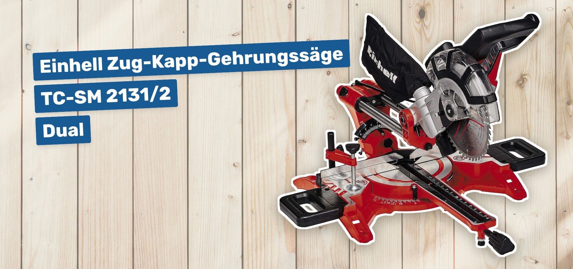 Einhell Zug-Kapp-Gehrungssäge TC-SM 2131/2 Dual