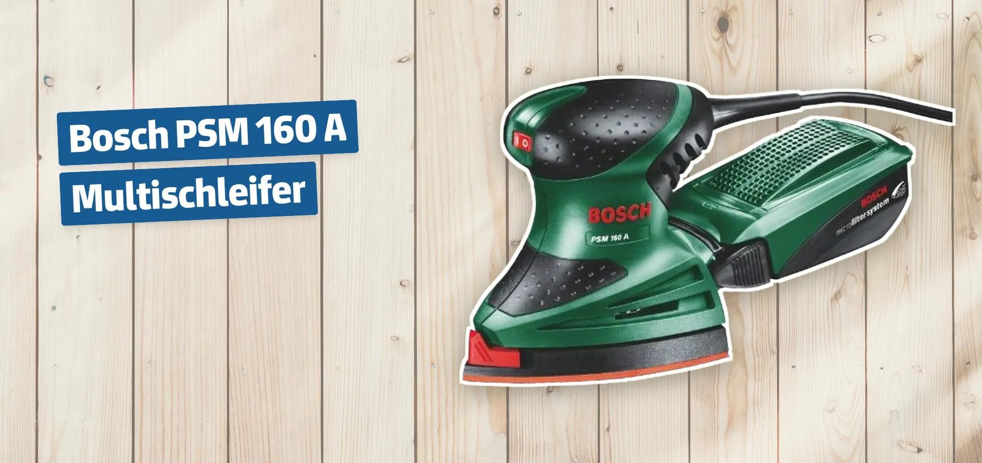 Bosch PSM 160 A Multischleifer