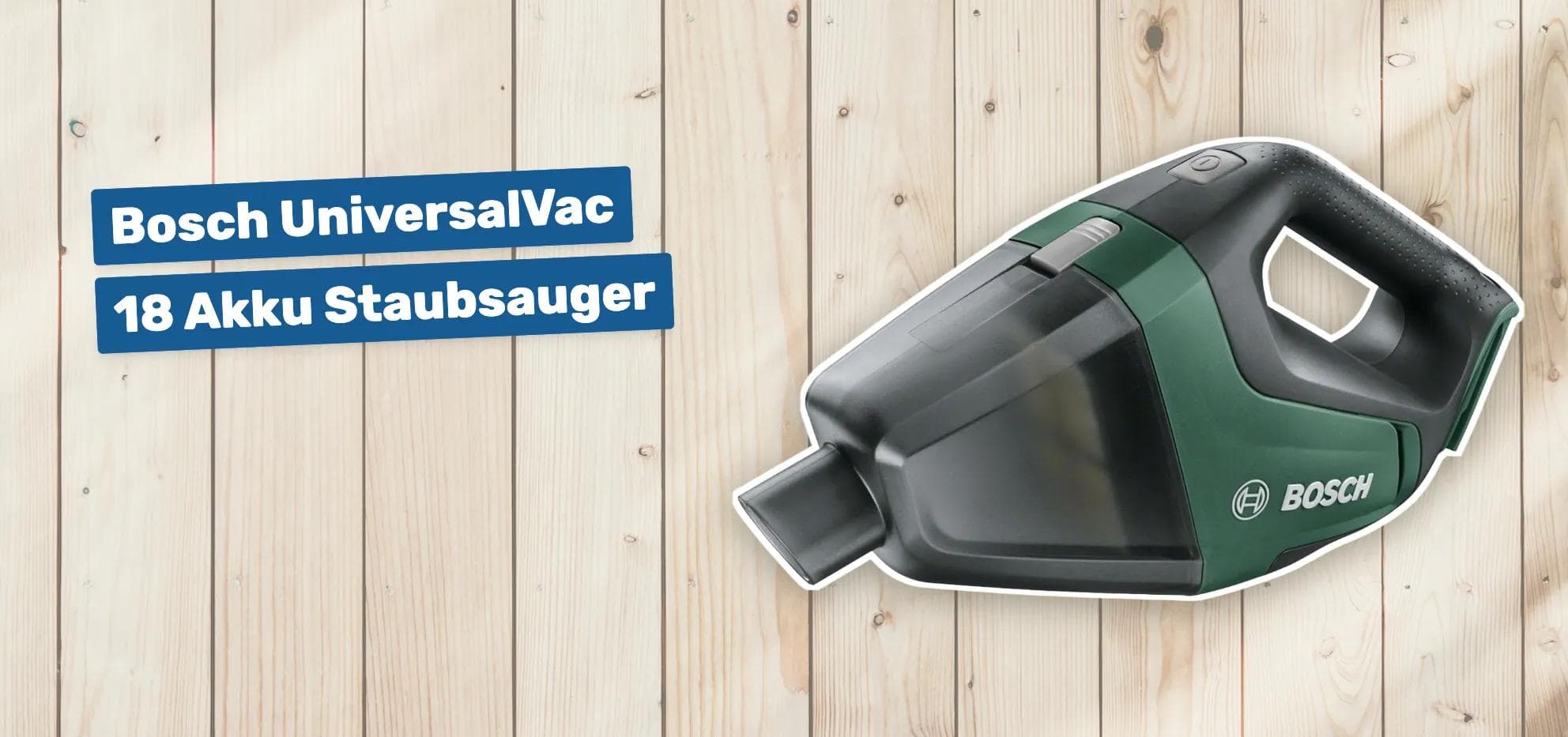 Bosch UniversalVac 18 Akku Staubsauger