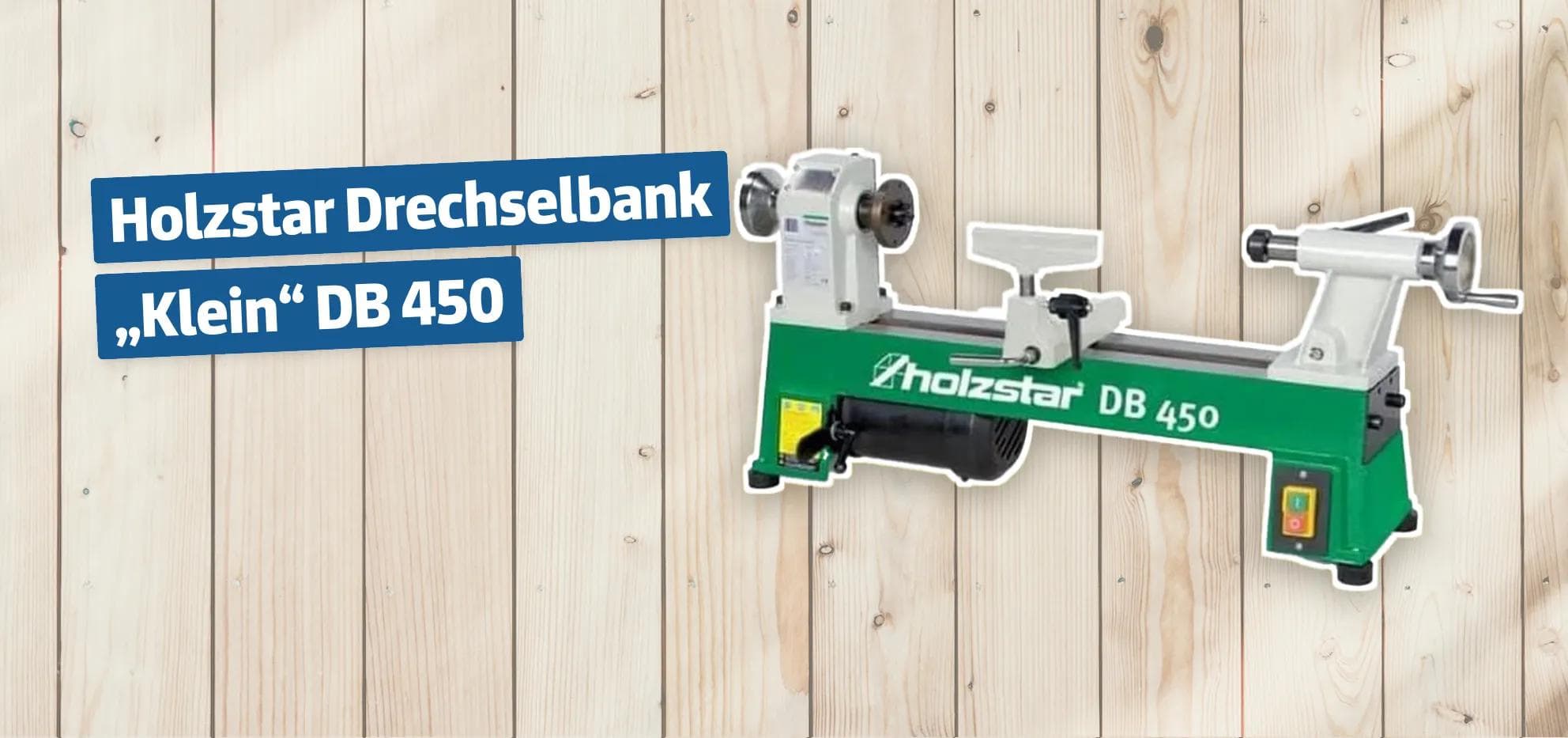 Holzstar Drechselbank „Klein“ DB 450
