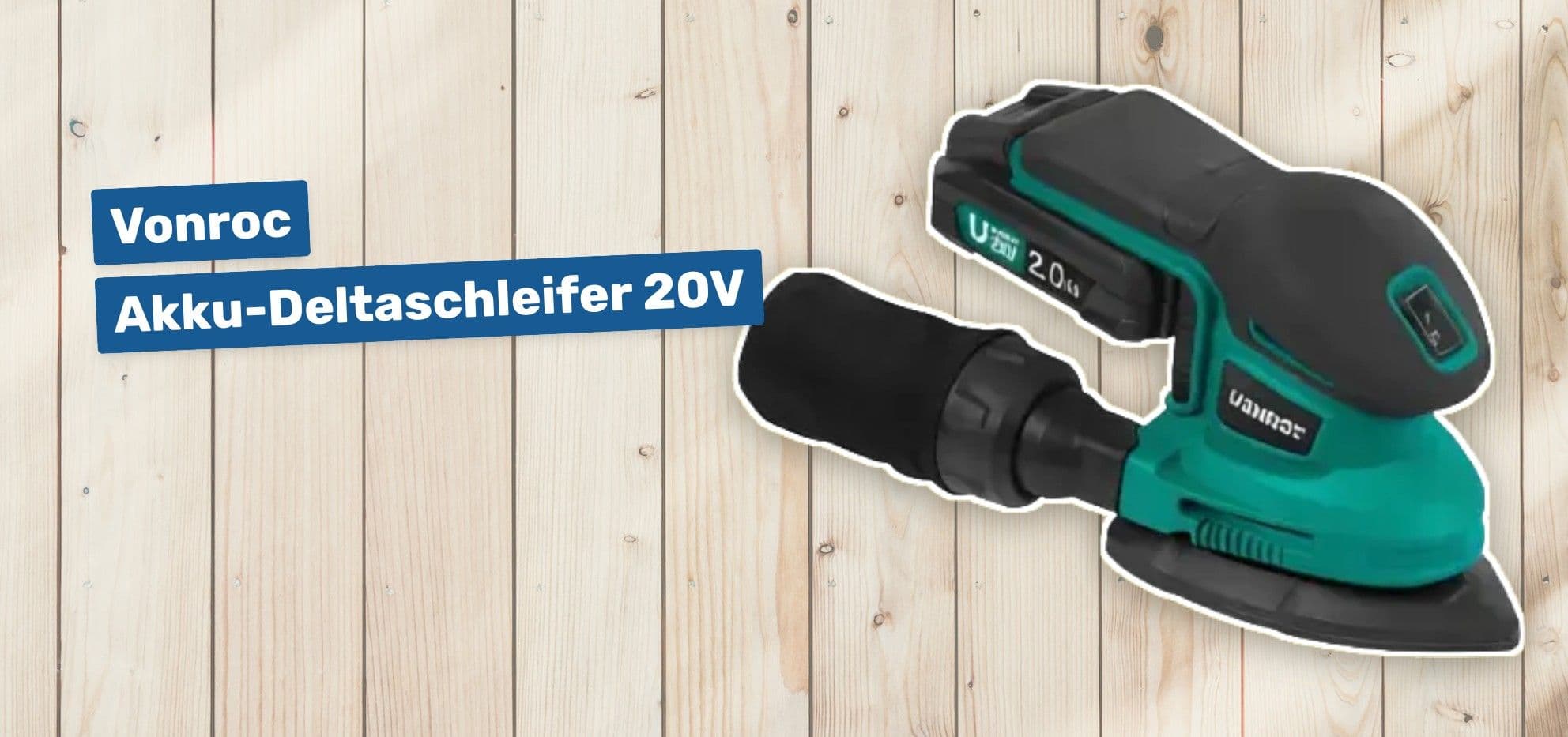 Vonroc Akku-Deltaschleifer 20V
