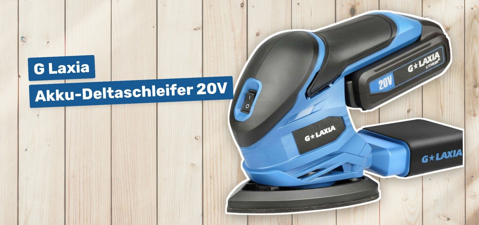 G Laxia Akku-Deltaschleifer 20V