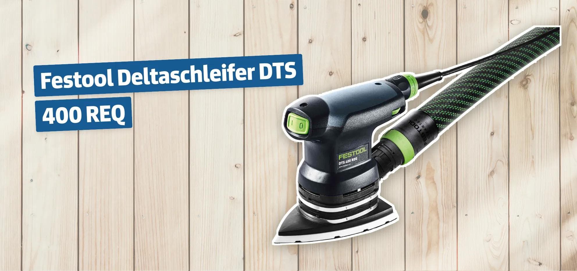 Festool Deltaschleifer DTS 400 REQ