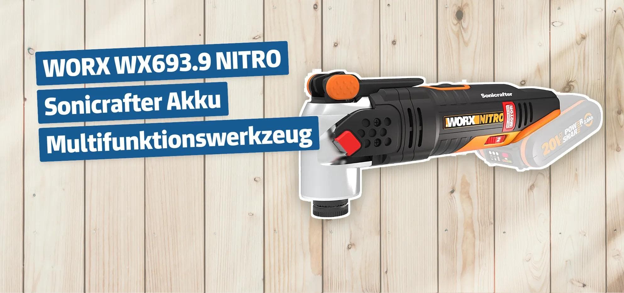 WORX WX693.9 NITRO Sonicrafter Akku Multifunktionswerkzeug