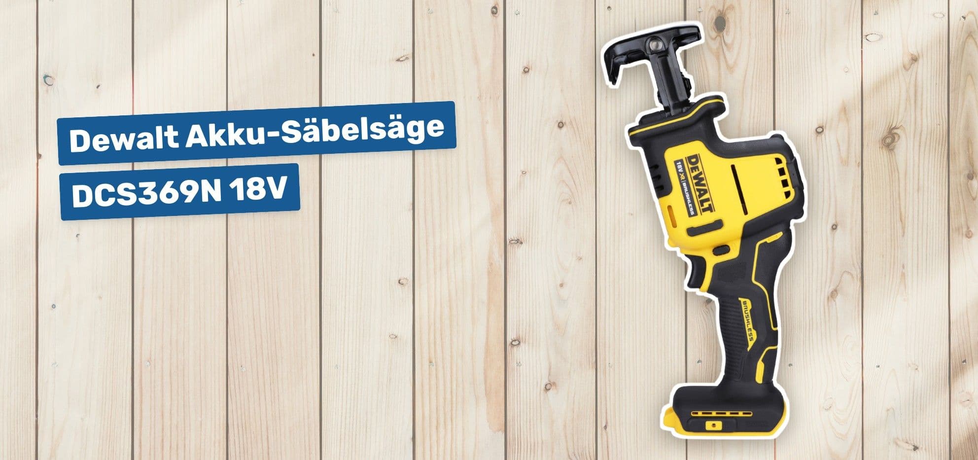 Dewalt Akku-Säbelsäge DCS369N 18V