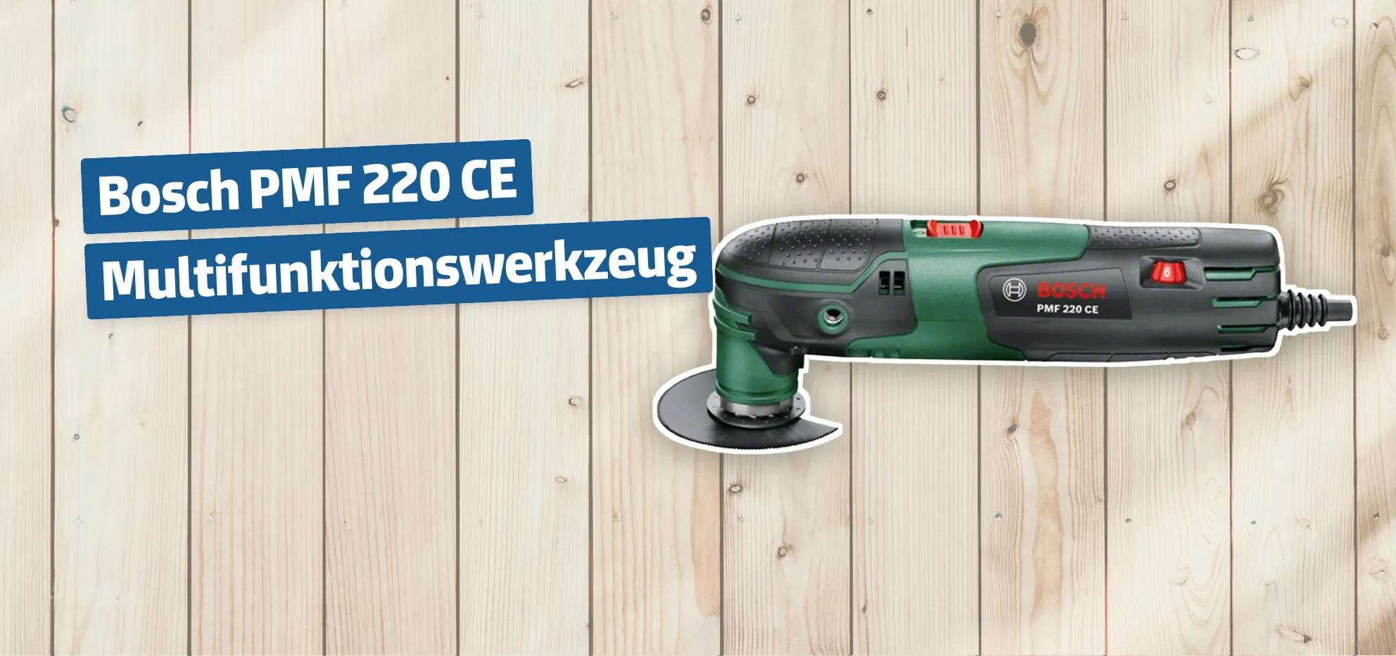 Bosch PMF 220 CE Multifunktionswerkzeug