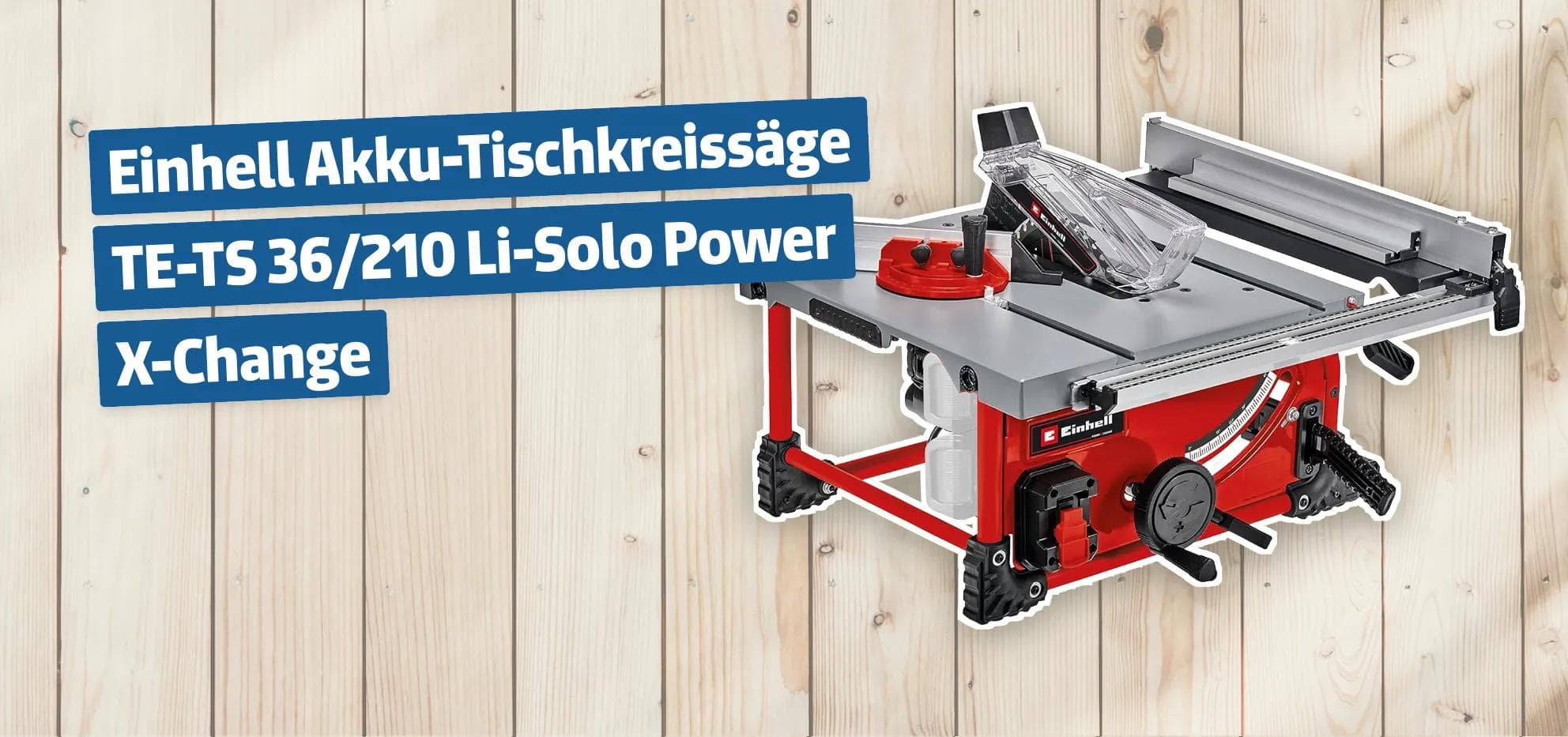 Einhell Akku-Tischkreissäge TE-TS 36/210 Li-Solo Power X-Change