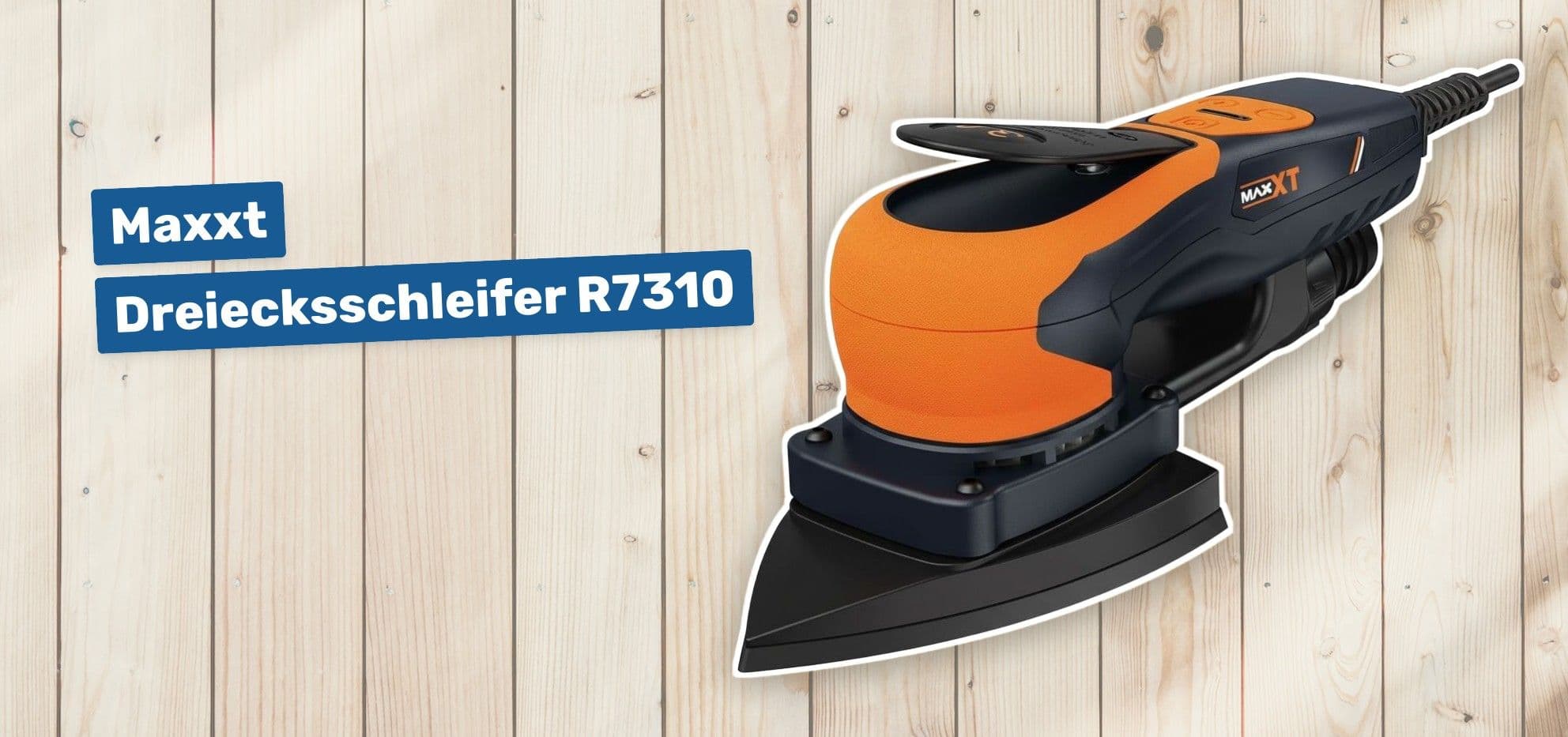 Maxxt Dreiecksschleifer R7310