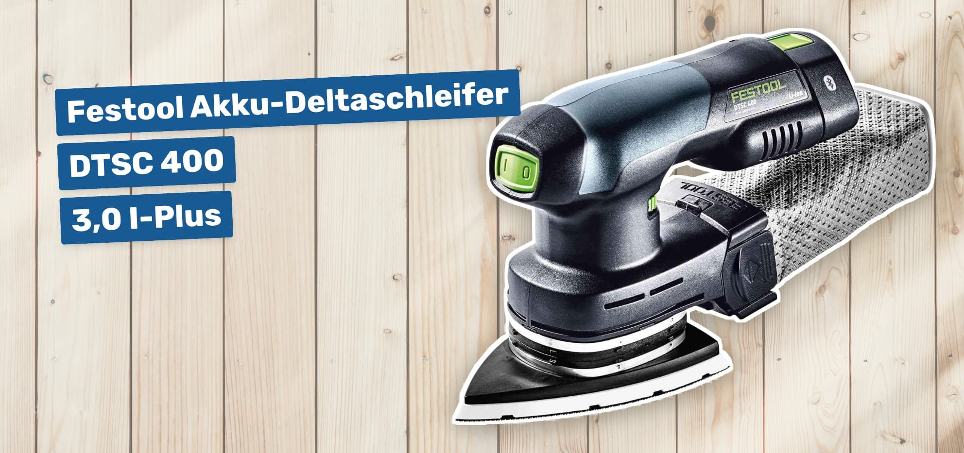 Festool Akku-Deltaschleifer DTSC 400 3,0 I-Plus