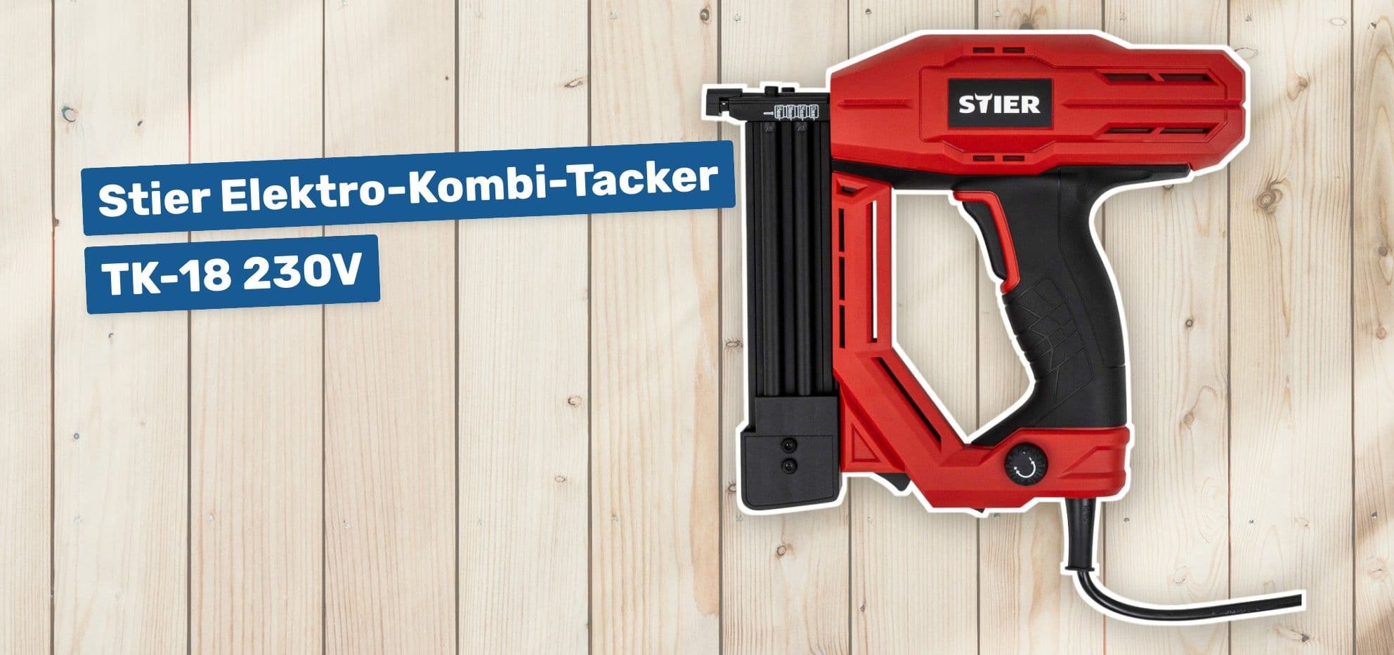 Stier Elektro-Kombi-Tacker TK-18 230V