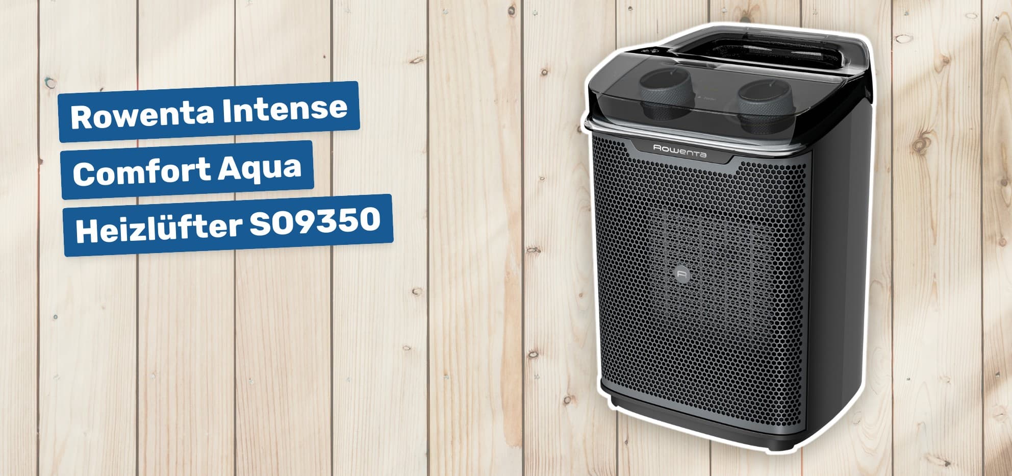 Rowenta Intense Comfort Aqua Heizlüfter SO9350