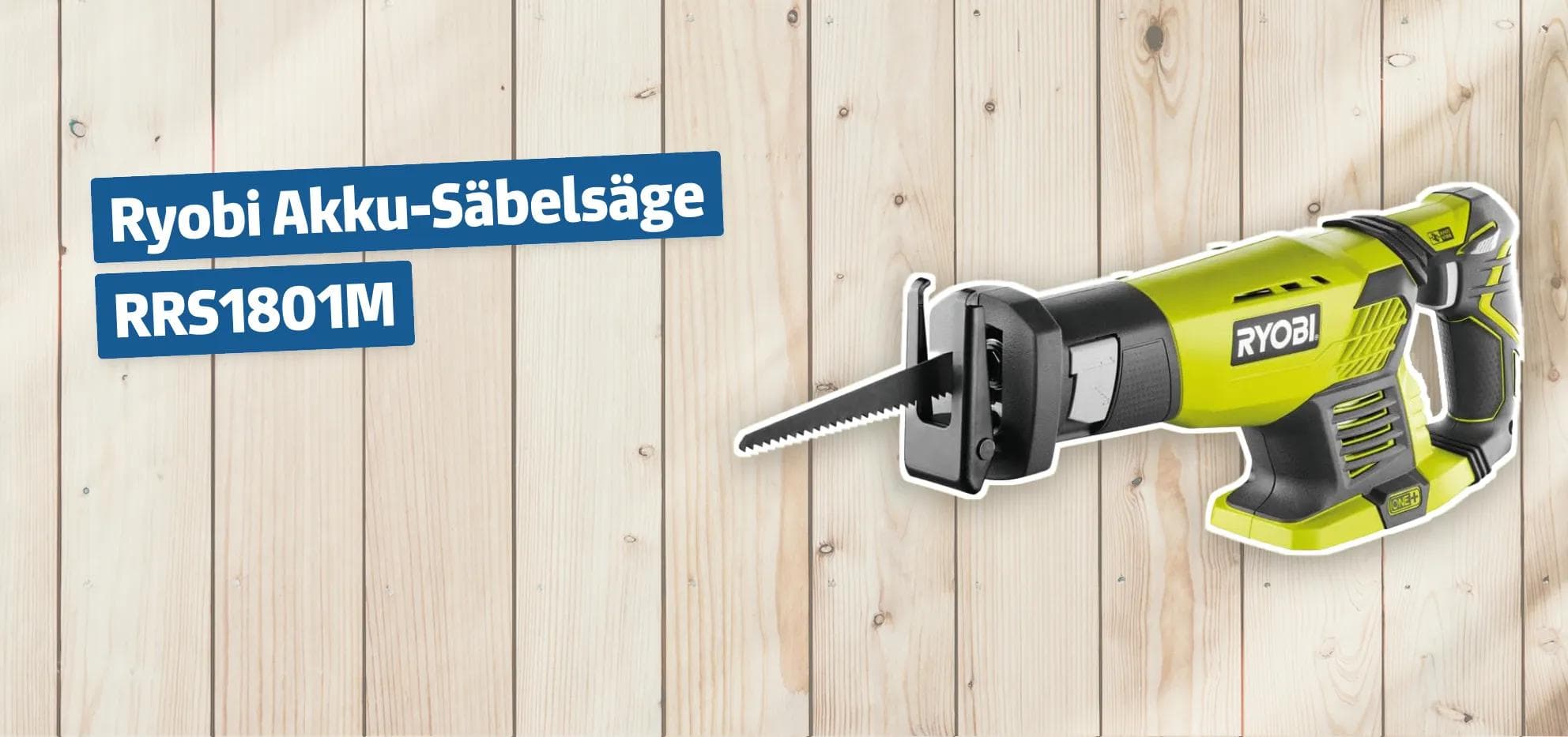 Ryobi Akku-Säbelsäge RRS1801M