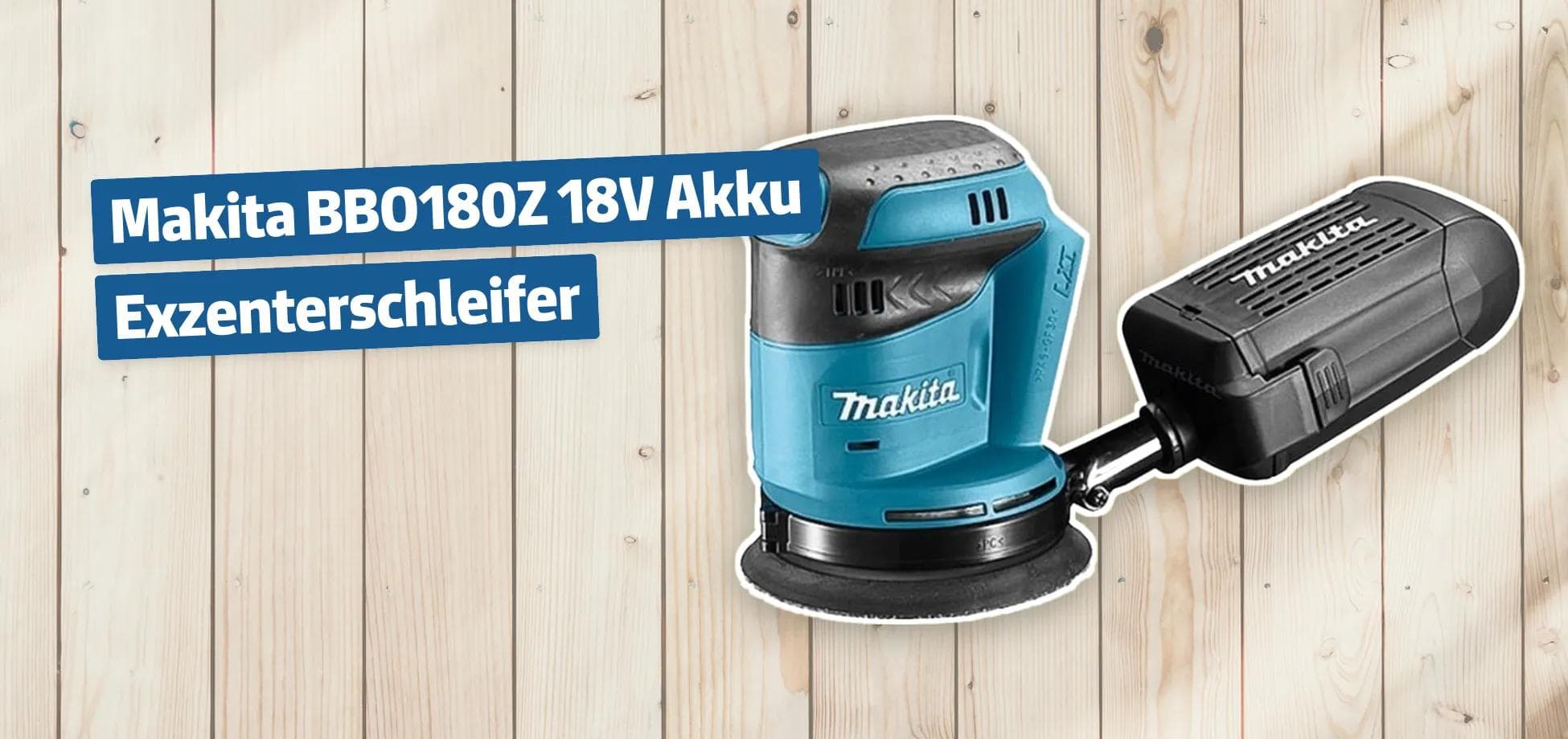 Makita BBO180Z 18V Akku Exzenterschleifer