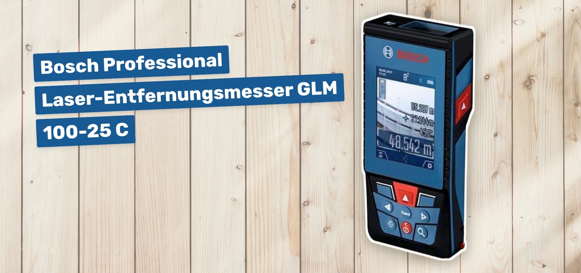 Bosch Professional Laser-Entfernungsmesser GLM 100-25 C