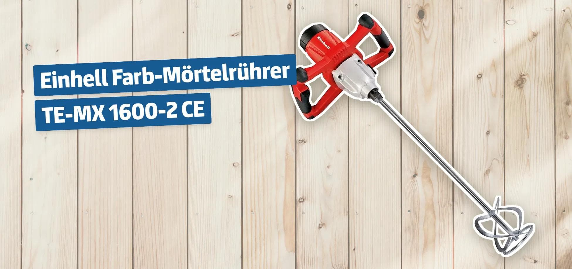 Einhell Farb-Mörtelrührer TE-MX 1600-2 CE