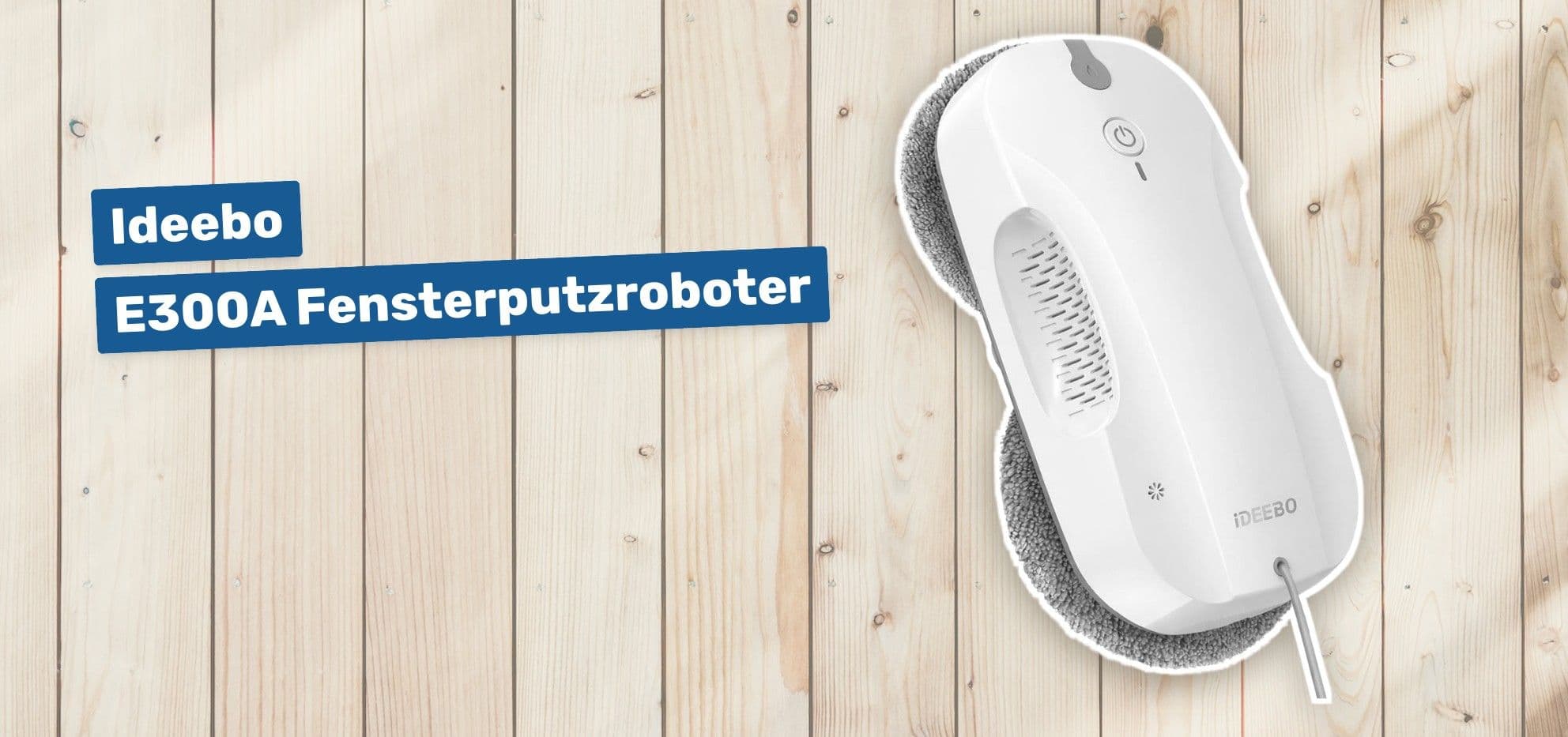 Ideebo E300A Fensterputzroboter