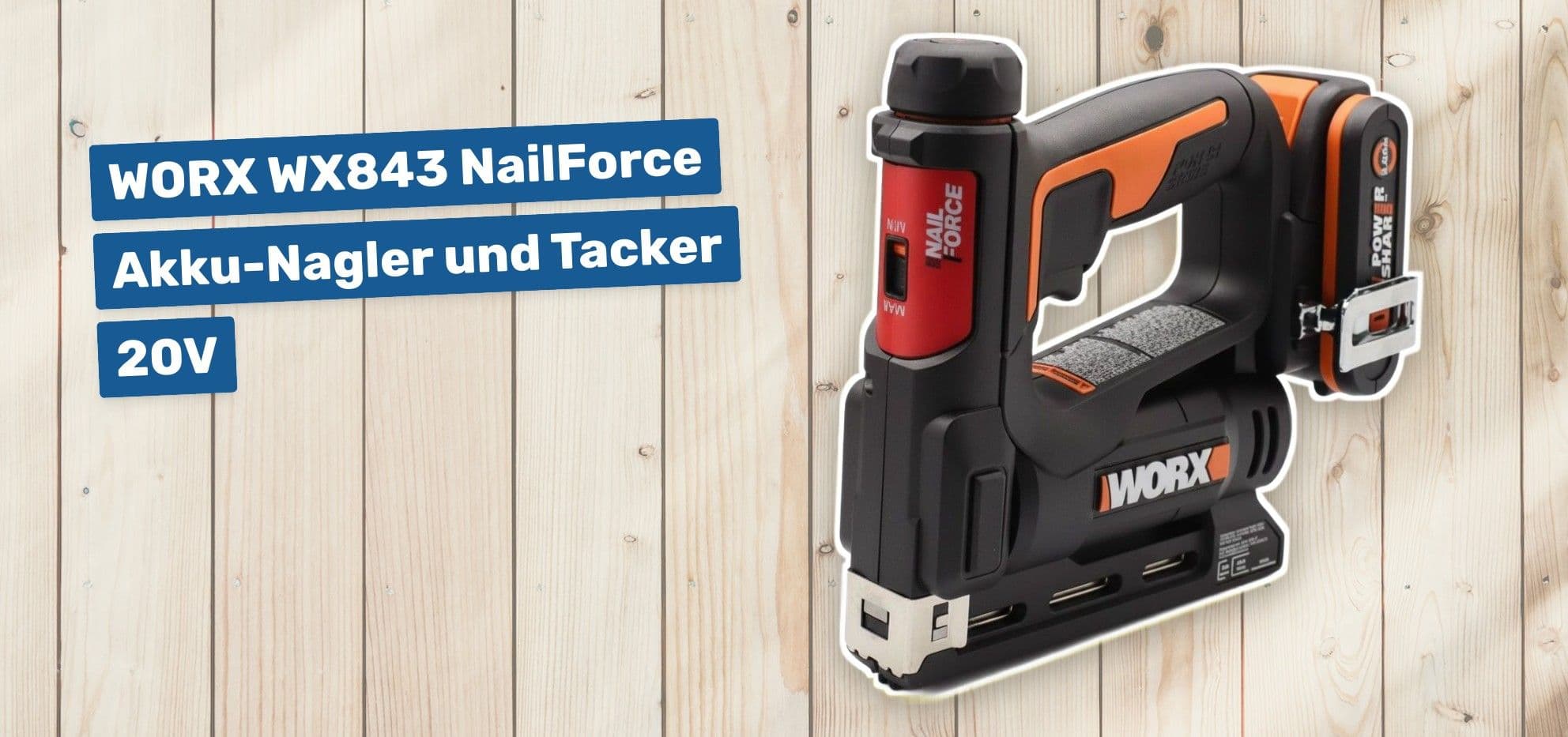 WORX WX843 NailForce Akku-Nagler und Tacker 20V
