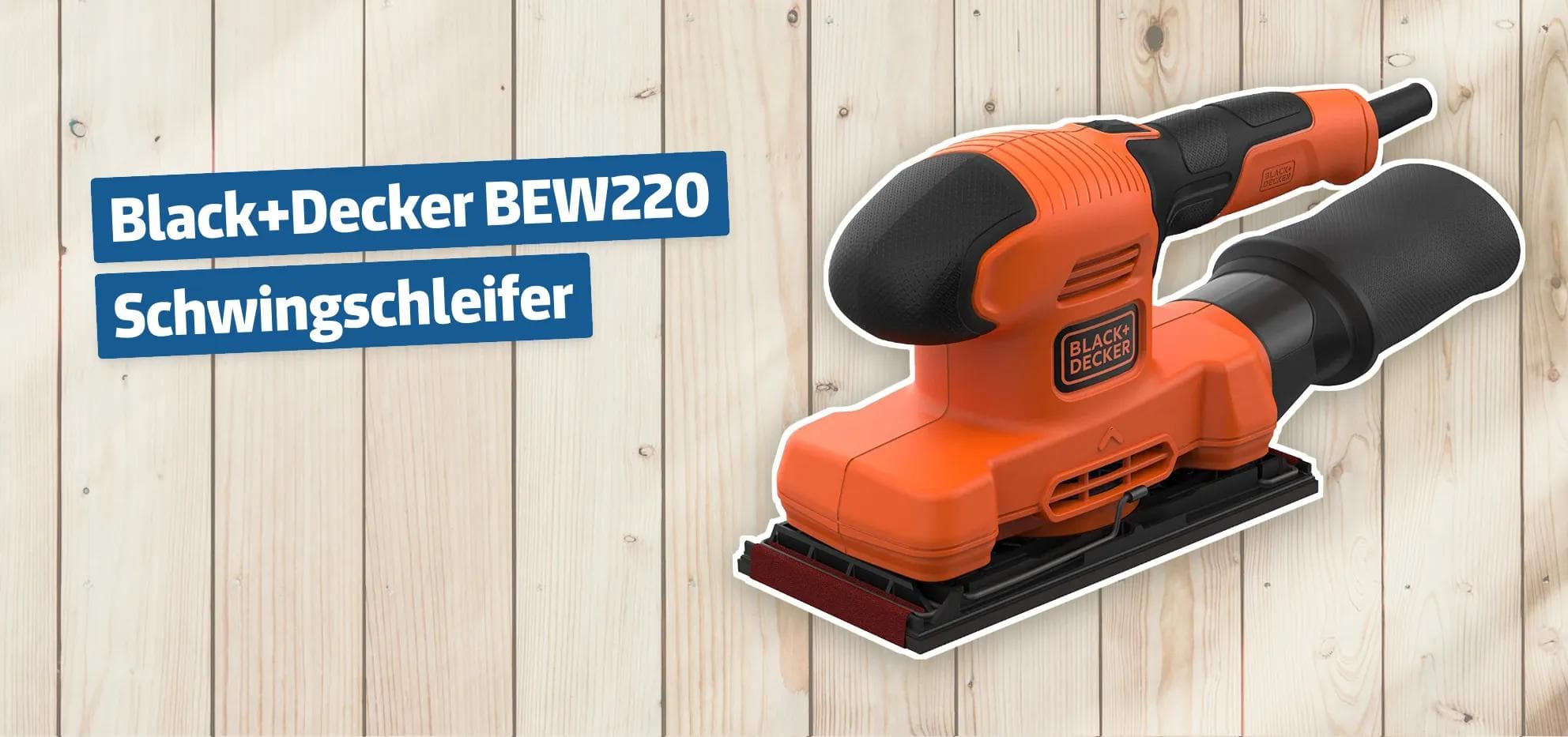 Black+Decker BEW220 Schwingschleifer