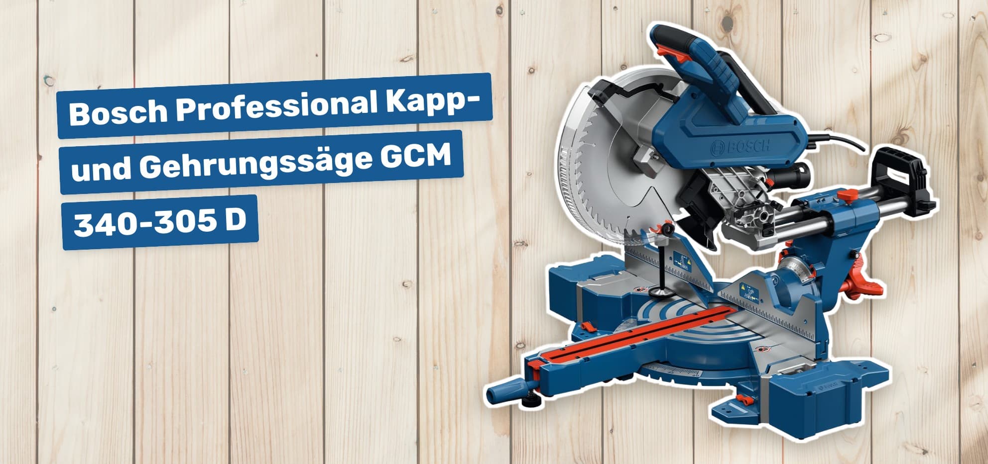 Bosch Professional Kapp- und Gehrungssäge GCM 340-305 D