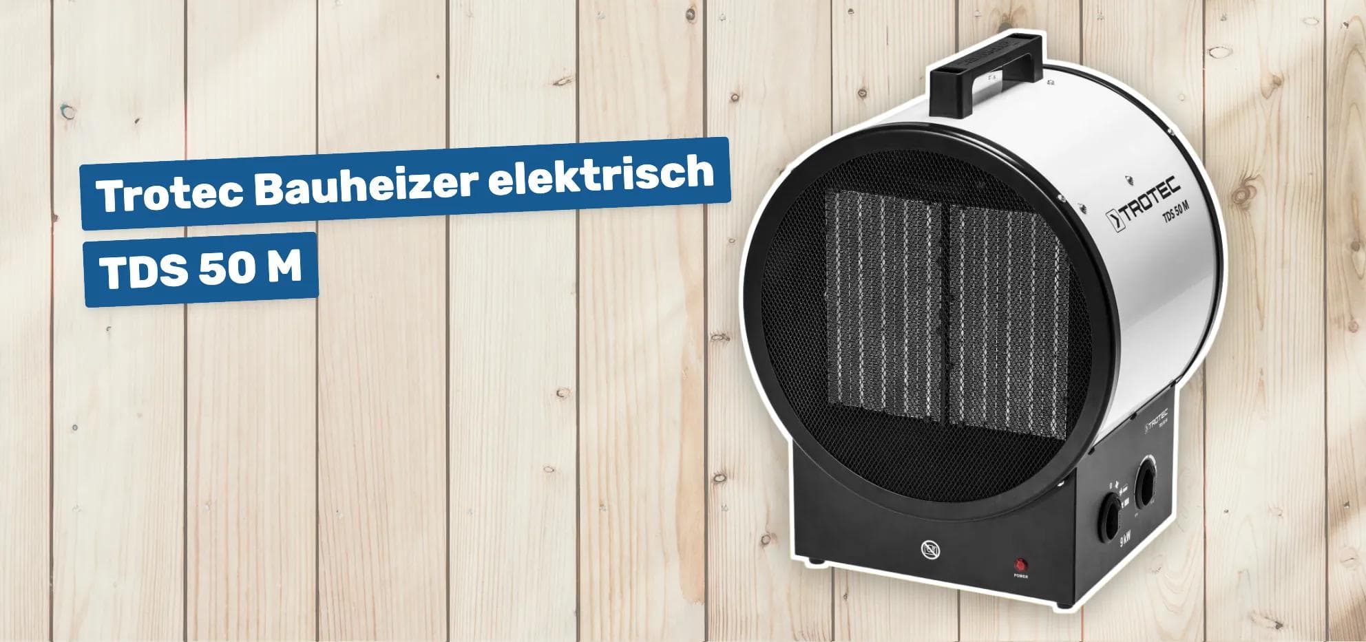 Trotec Bauheizer elektrisch TDS 50 M