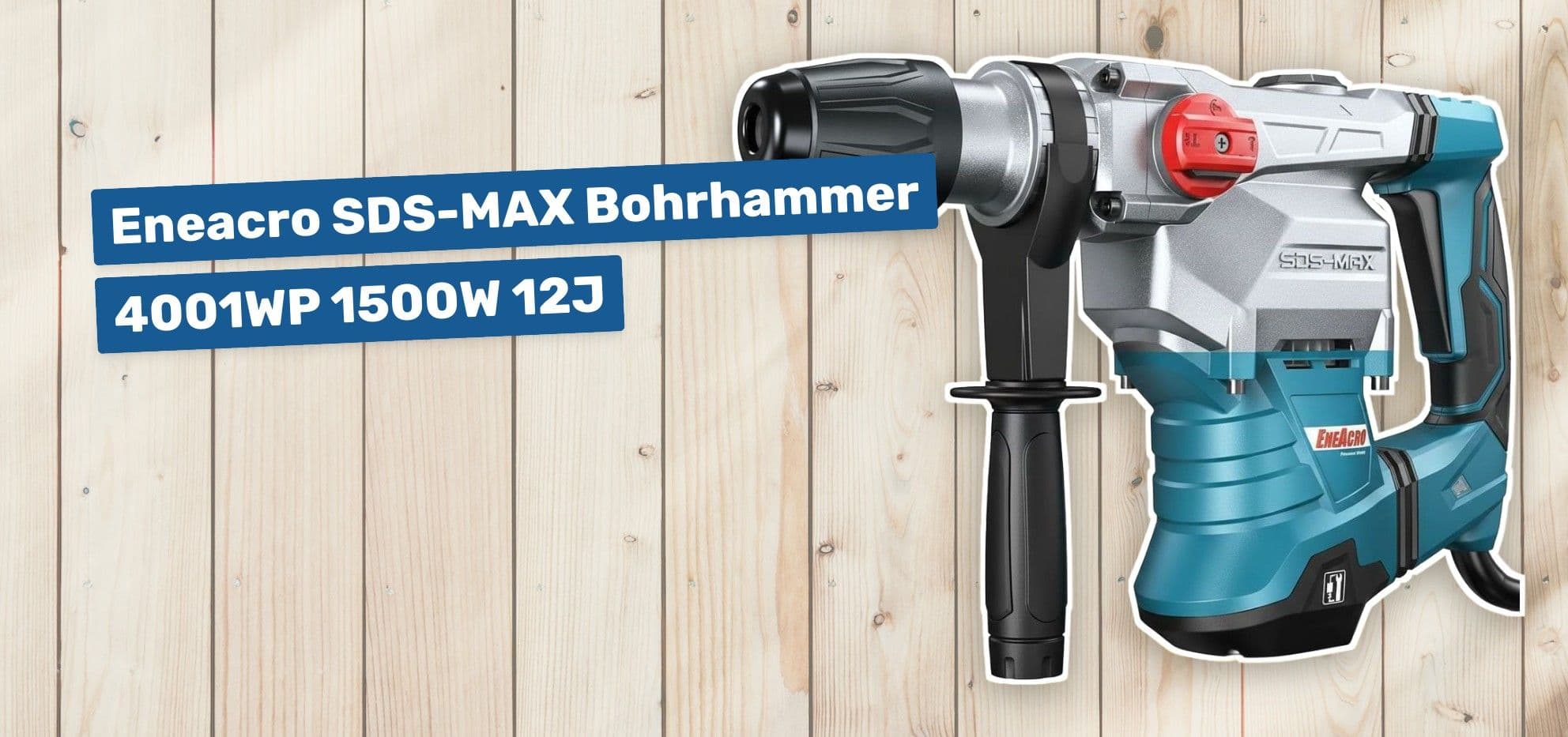 Eneacro SDS-MAX Bohrhammer 4001WP 1500W 12J