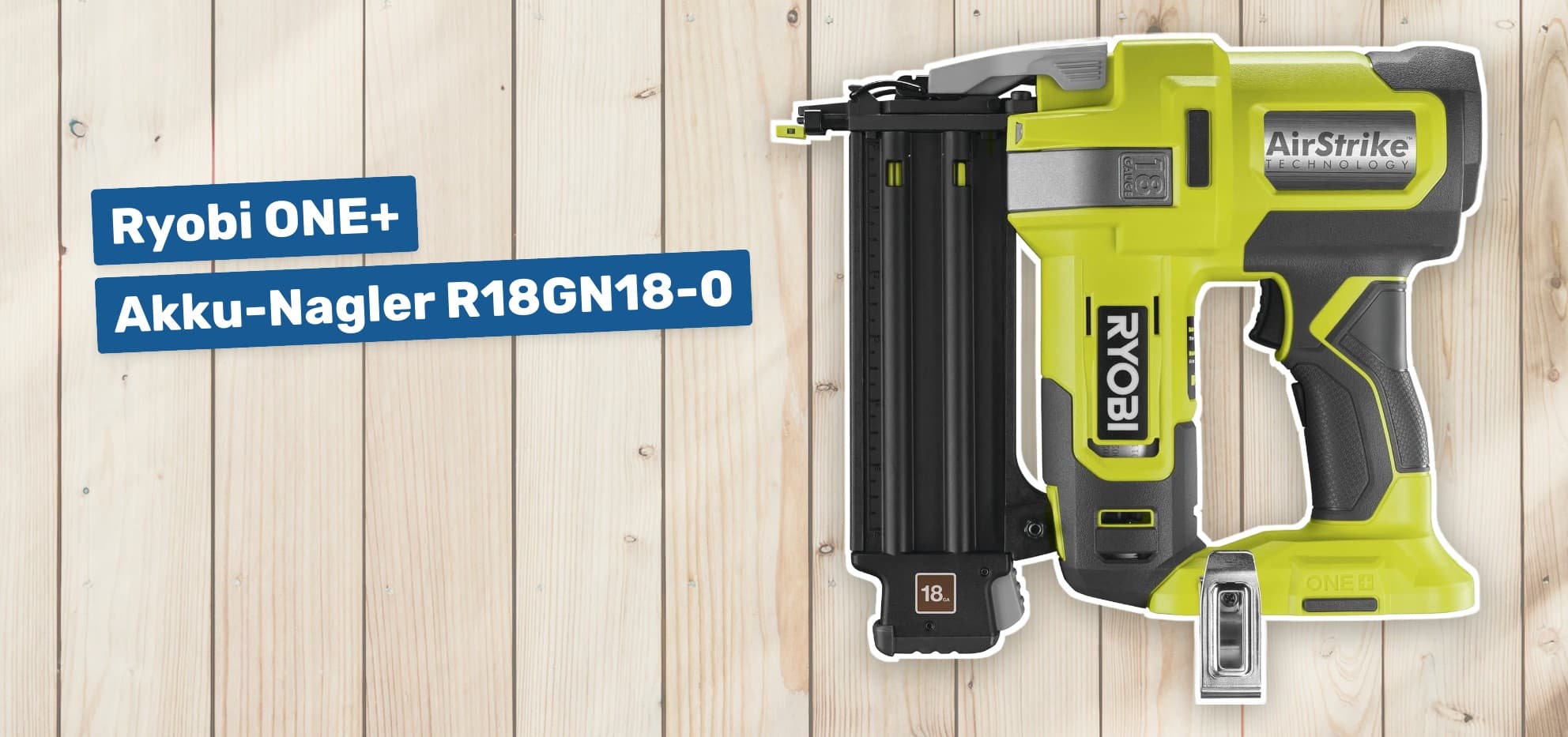 Ryobi ONE+ Akku-Nagler R18GN18-0