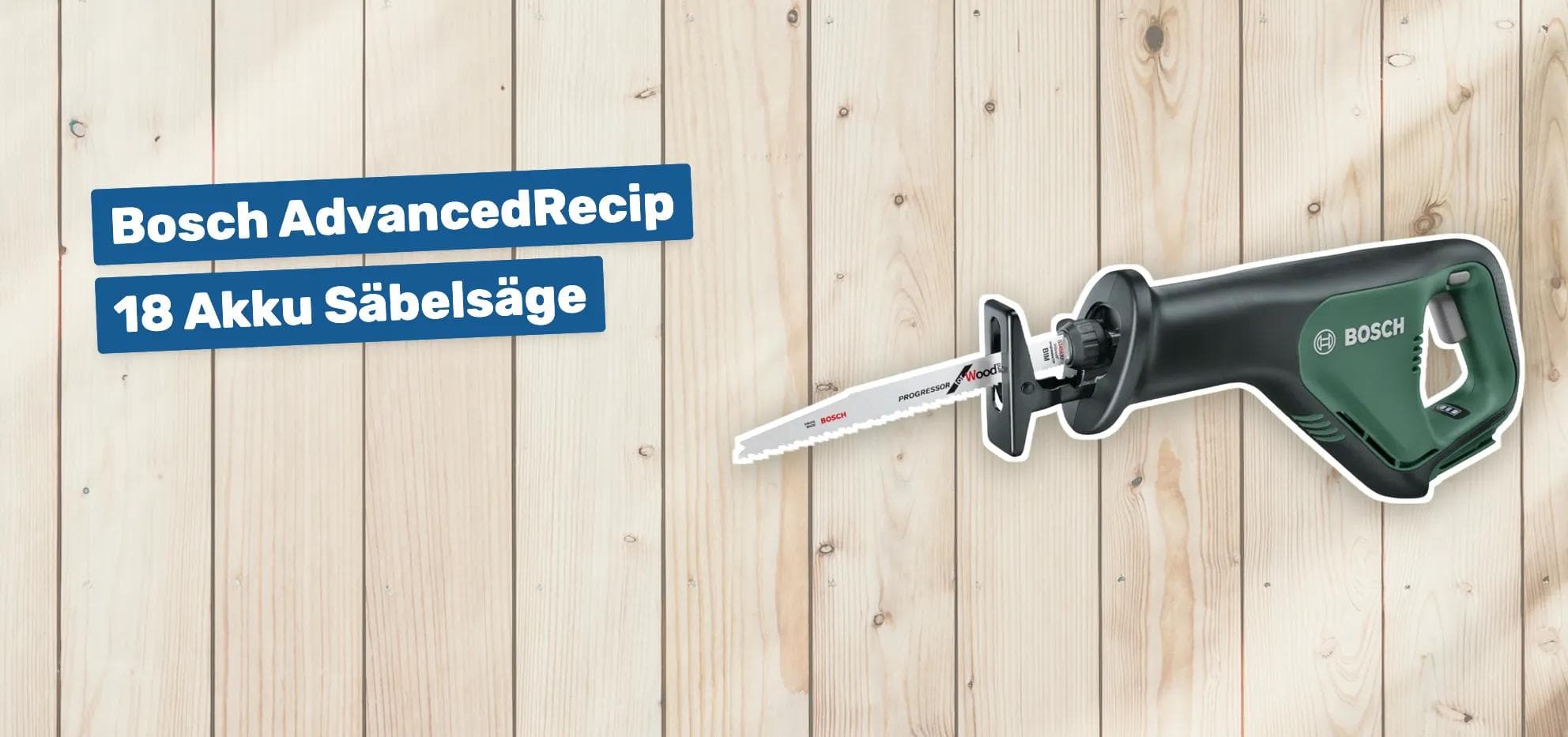 Bosch AdvancedRecip 18 Akku Säbelsäge